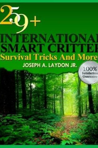 Cover of 259+ International Smart Critter Survival Tricks And More!