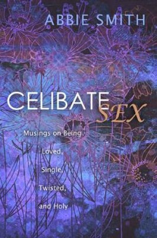 Cover of Celibate Sex