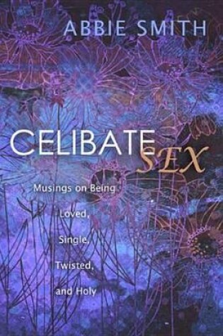 Cover of Celibate Sex