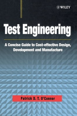 Book cover for Test Engineering - A Concise Guide to Cost-effective Design, Development & Manufacture