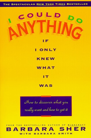Cover of I Could Do Anything If I Only Knew What It Was