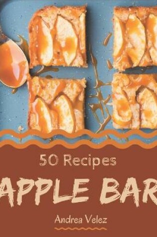 Cover of 50 Apple Bar Recipes