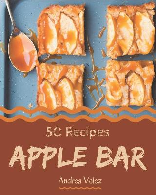 Book cover for 50 Apple Bar Recipes