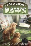 Book cover for For A Good Paws