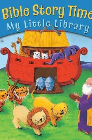 Cover of Bible Story Time My Little Library