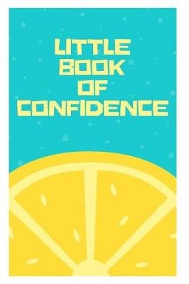 Book cover for Little Book of Confidence