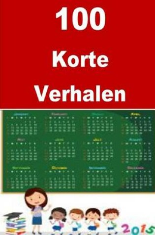 Cover of 100 Korte Verhalen