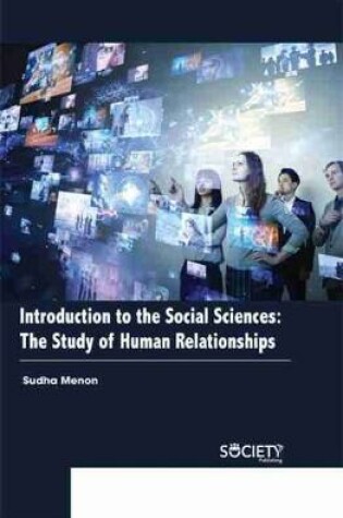 Cover of Introduction to the Social Sciences: The study of human relationships