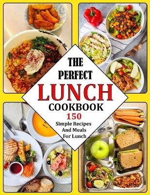 Book cover for The Perfect Lunch Cookbook