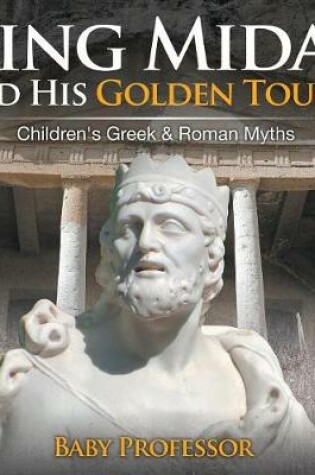 Cover of King Midas and His Golden Touch-Children's Greek & Roman Myths