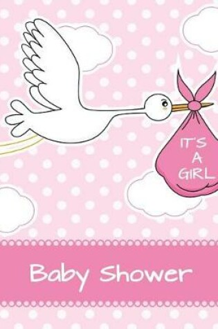 Cover of It's a Girl Baby Shower