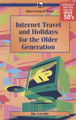 Book cover for Internet Travel and Holidays for the Older Generation