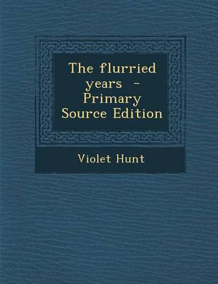 Book cover for The Flurried Years - Primary Source Edition