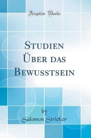 Cover of Studien Über das Bewusstsein (Classic Reprint)