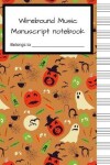 Book cover for Wirebound Music Manuscript Notebook