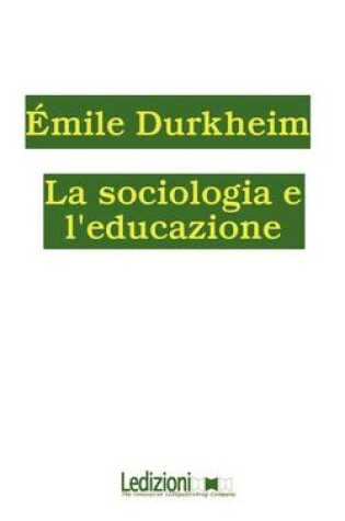 Cover of La Sociologia E L'Educazione