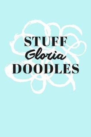 Cover of Stuff Gloria Doodles