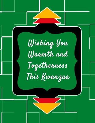 Book cover for Wishing You Warmth and Togetherness This Kwanzaa