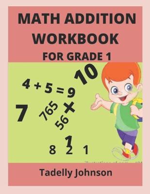 Book cover for Math Addition Workbook for Grade 1