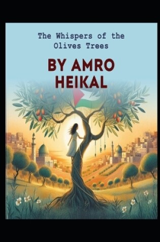 Cover of The Whispers of the Olive Trees