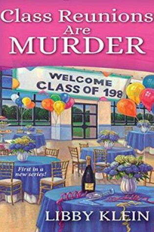 Cover of Class Reunions Are Murder