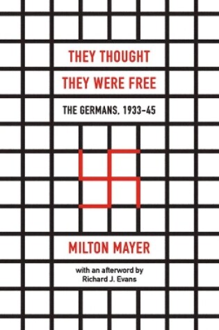 Cover of They Thought They Were Free - The Germans, 1933-45