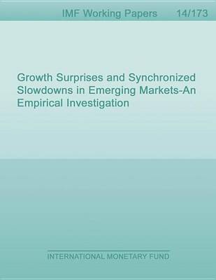 Book cover for Growth Surprises and Synchronized Slowdowns in Emerging Marketsa "A "An Empirical Investigation