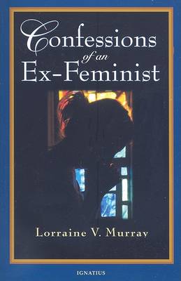 Book cover for Confessions of an Ex-Feminist