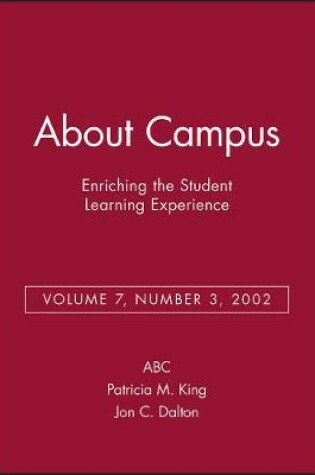 Cover of About Campus: Enriching the Student Learning Experience, Volume 7, Number 3, 2002