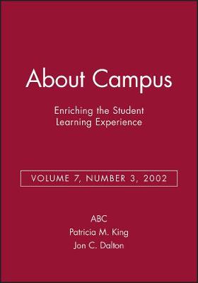 Cover of About Campus: Enriching the Student Learning Experience, Volume 7, Number 3, 2002