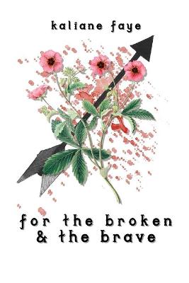 Book cover for for the broken & the brave