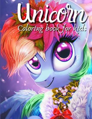 Book cover for Unicorn Coloring Book For Kids