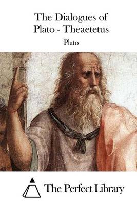 Book cover for The Dialogues of Plato - Theaetetus