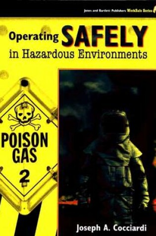 Cover of Operating Safely in Hazardous Environments