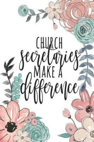 Cover of Church Secretaries Make A Difference