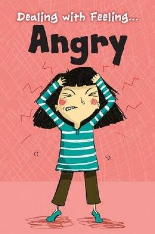 Cover of Dealing with Feeling Angry