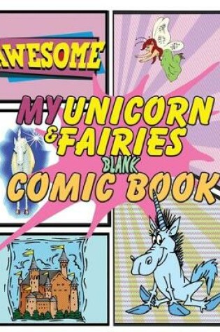 Cover of My Unicorn and Fairies Blank Comic Book