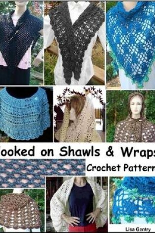 Cover of Hooked on Shawls & Wraps - Crochet Patterns