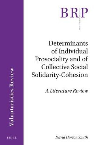 Cover of Determinants of Individual Prosociality and of Collective Social Solidarity- Cohesion