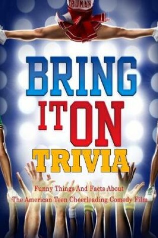 Cover of Bring It on Trivia