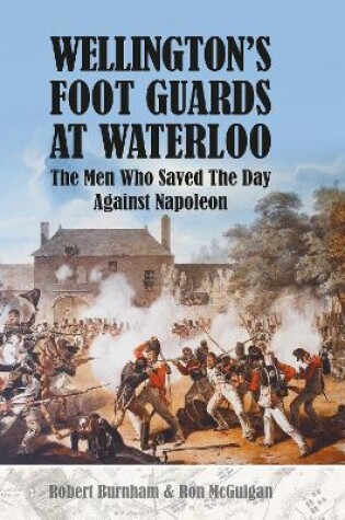 Cover of Wellington's Foot Guards at Waterloo