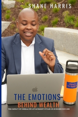 Book cover for The Emotions Behind Wealth