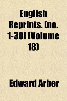 Book cover for English Reprints. [No. 1-30] (Volume 18)