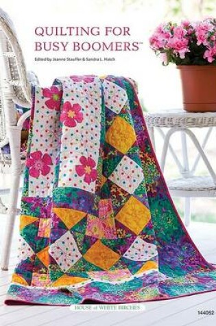 Cover of Quilting for Busy Boomers