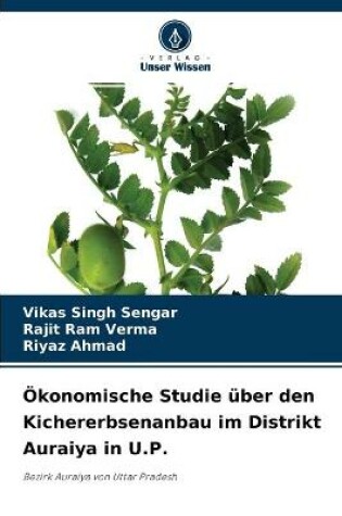 Cover of Ökonomische Studie über den Kichererbsenanbau im Distrikt Auraiya in U.P.