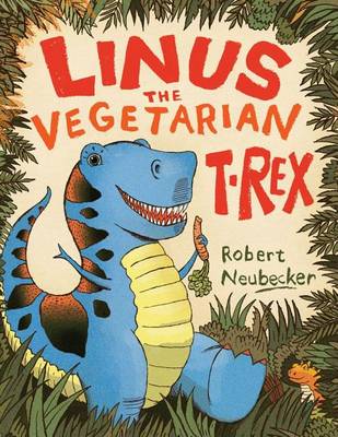 Book cover for Linus the Vegetarian T. rex