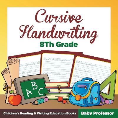 Book cover for Cursive Handwriting 8th Grade