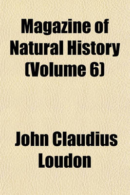 Book cover for Magazine of Natural History Volume 6