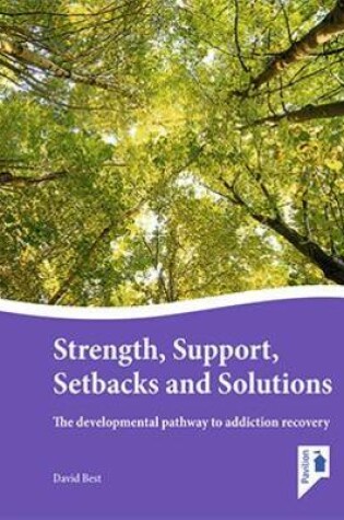 Cover of Strength, Support, Setbacks and Solutions