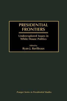 Book cover for Presidential Frontiers